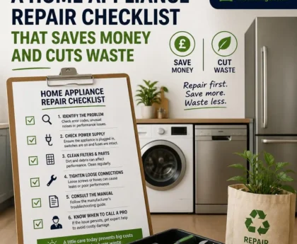 A Home Appliance Repair Checklist That Saves Money and Cuts Waste